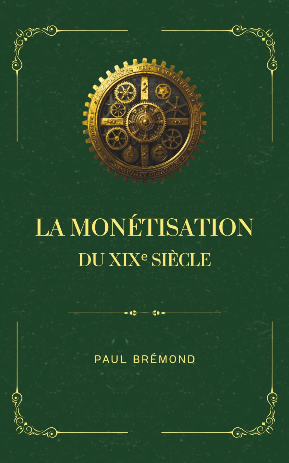 La monétisation du XIXᵉ siècle