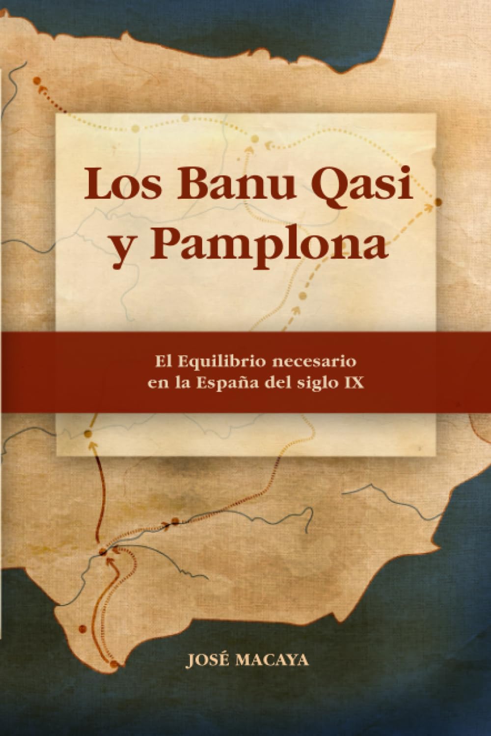 Los Banu Qasi y Pamplona: El equilibrio necesario en la España del Siglo IX (Historia Medieval Española)