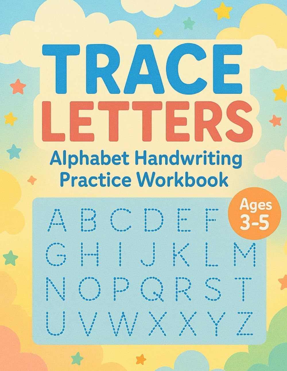 Trace Letters: Alphabet Handwriting Practice workbook for kids: Kids Ages 3-5. ABC print handwriting book