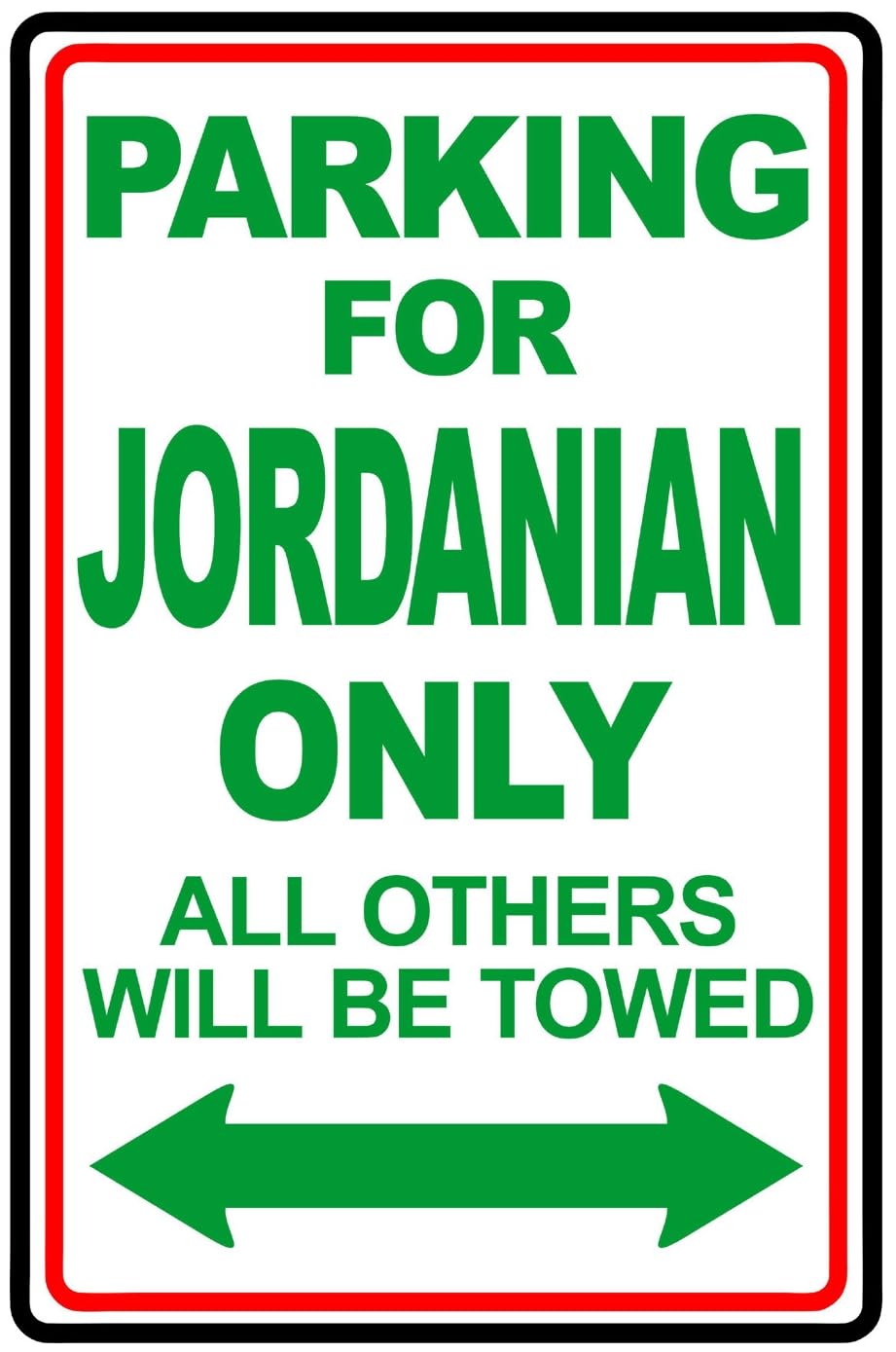 Jordanian Parking Only Novelty Gift Parking Sign