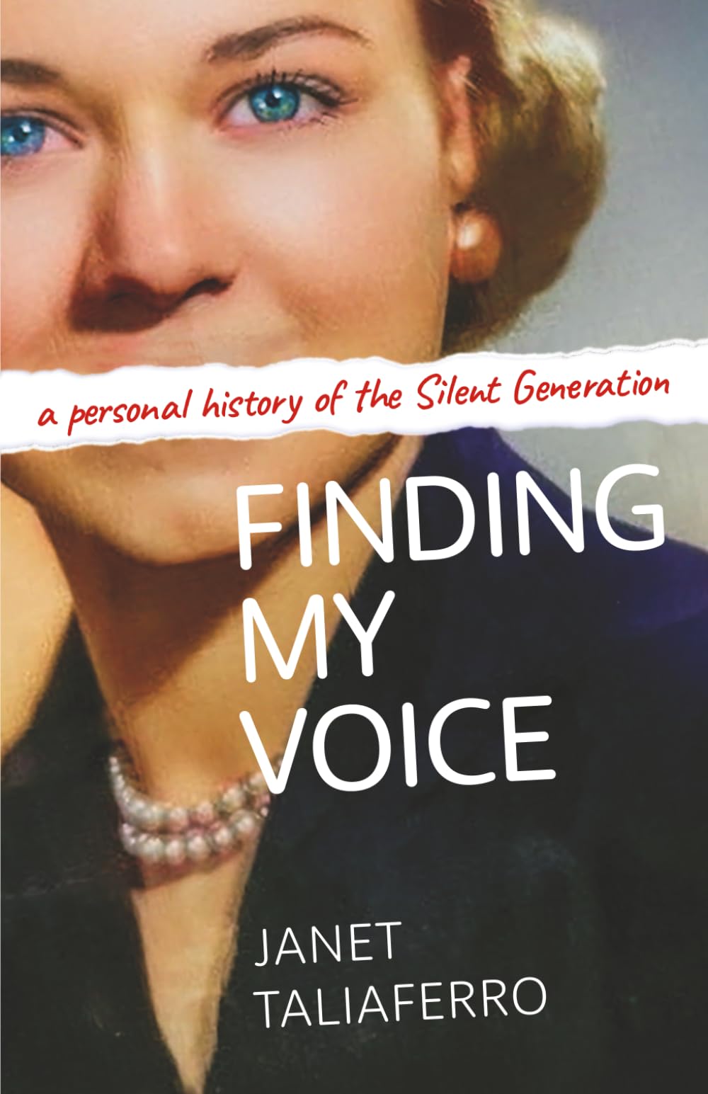 Finding My Voice: A Personal History of the Silent Generation
