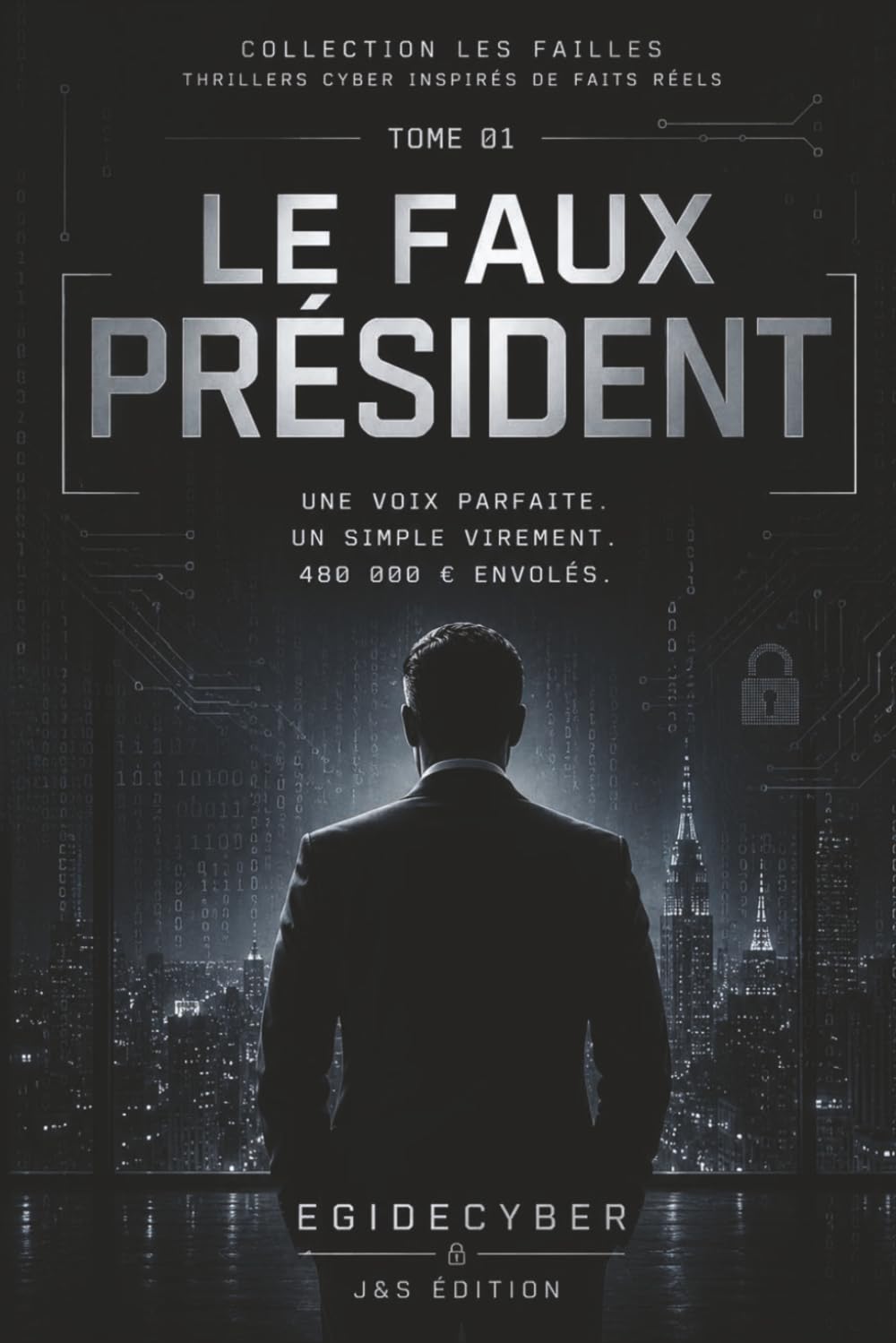 LE FAUX PRÉSIDENT: Le deepfake qui a tout déclenché (Collections les failles)