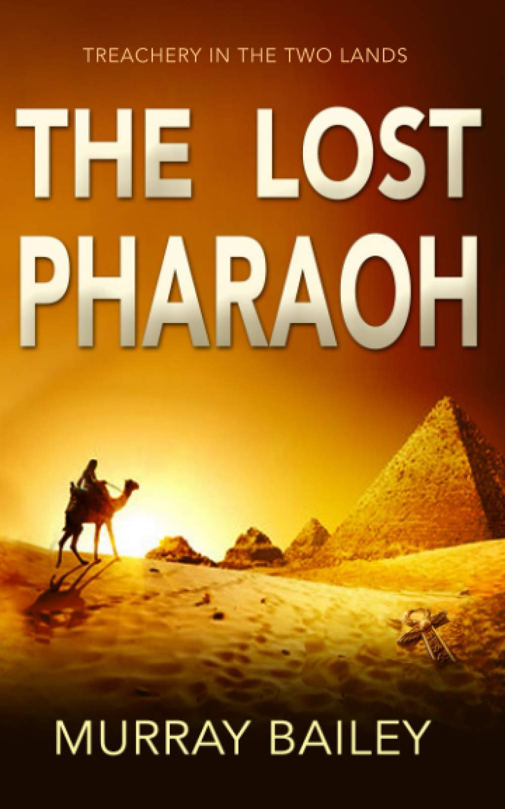 The Lost Pharaoh (Egypt series mystery-thriller)