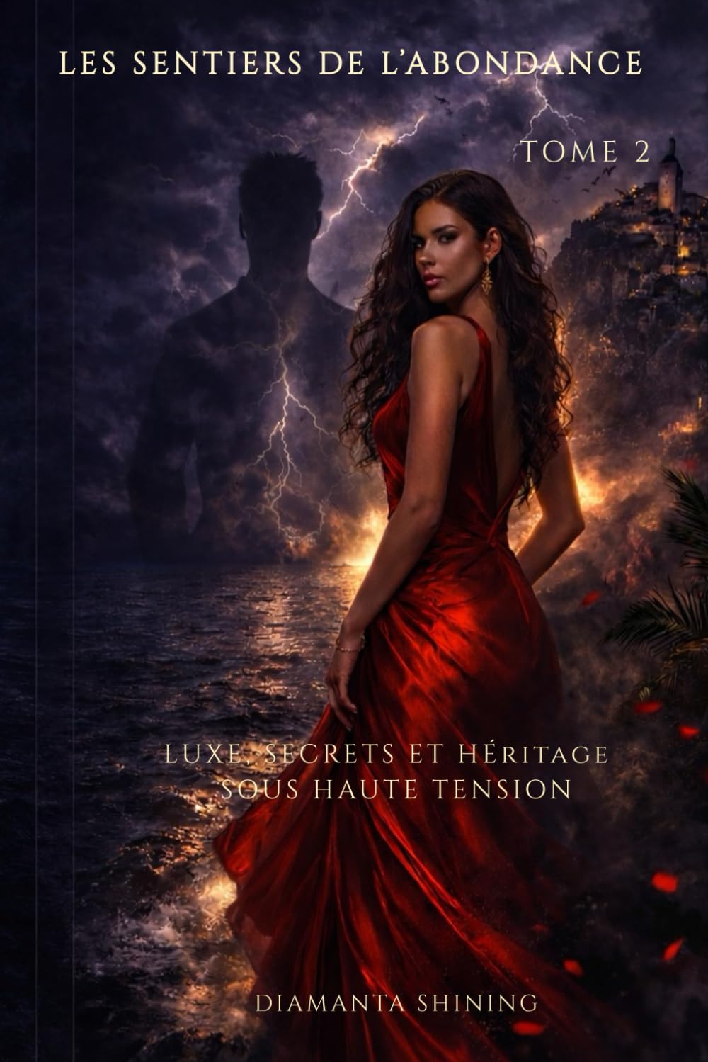Les Sentiers de l'abondance - Tome 2: Luxe, secrets et héritage sous haute tension