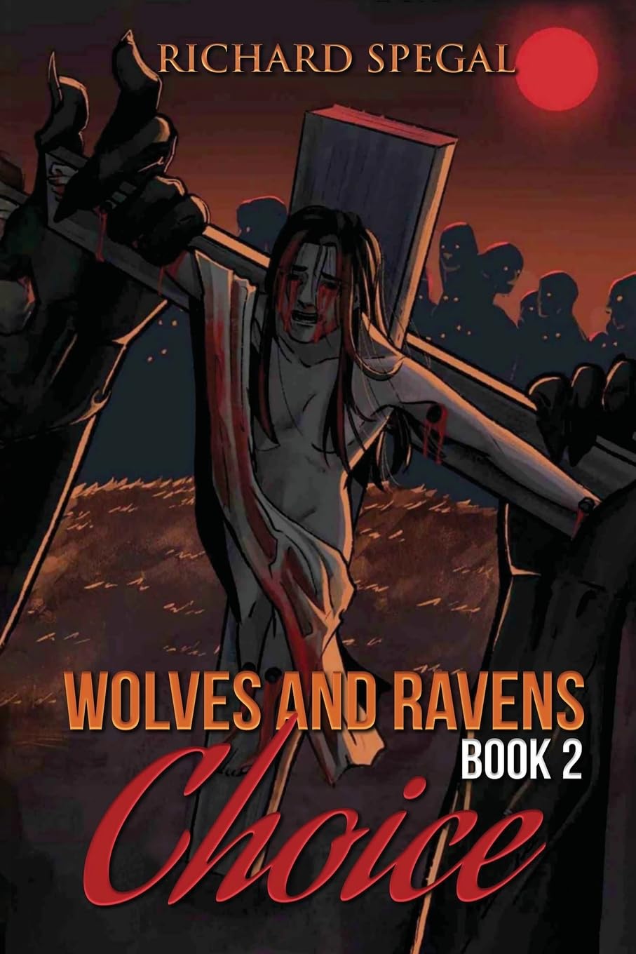 Wolves and Ravens: Choice: 2