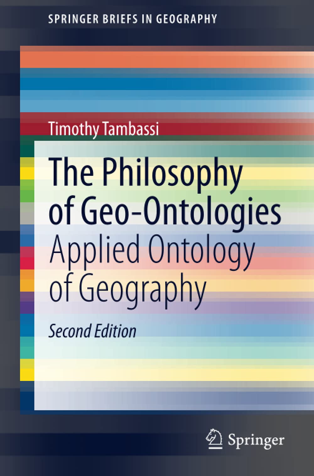 The Philosophy of Geo-Ontologies: Applied Ontology of Geography (SpringerBriefs in Geography)