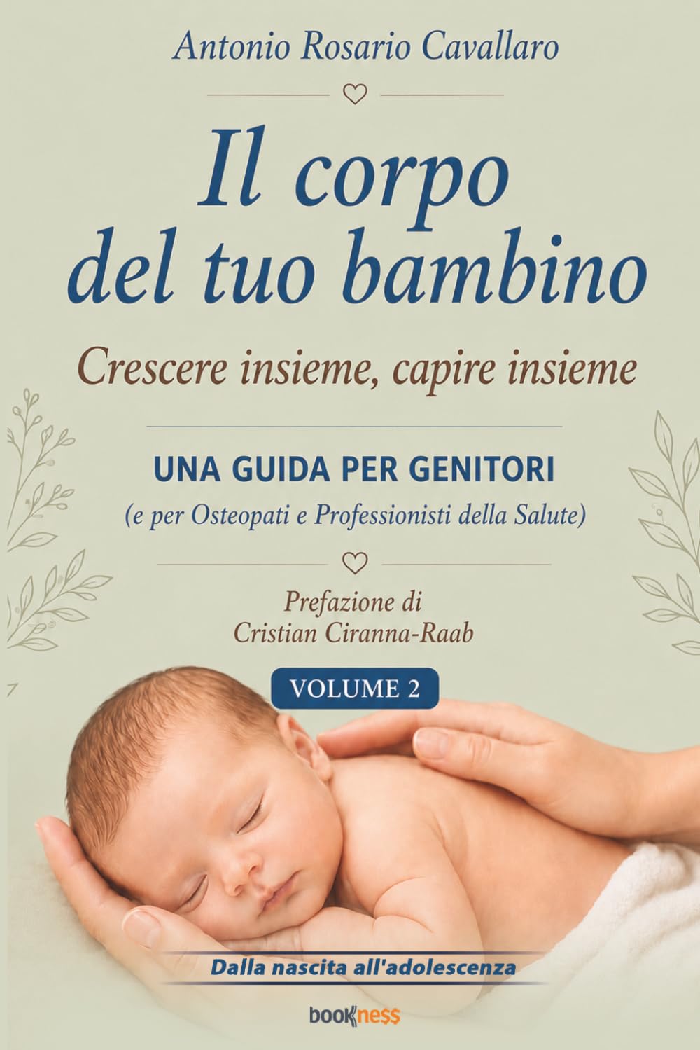 Il corpo del tuo bambino: Crescere insieme, capire insieme - Volume 2