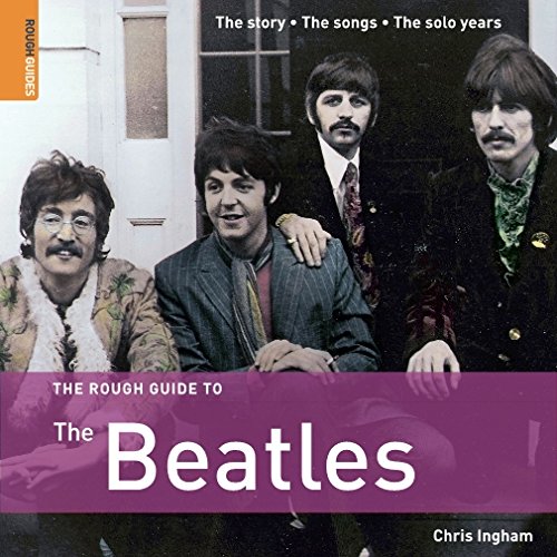 The Rough Guide to the Beatles (Rough Guides Reference)