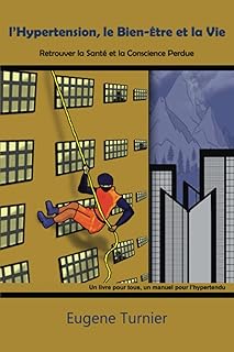 L’Hypertension, le Bien-Être et la Vie