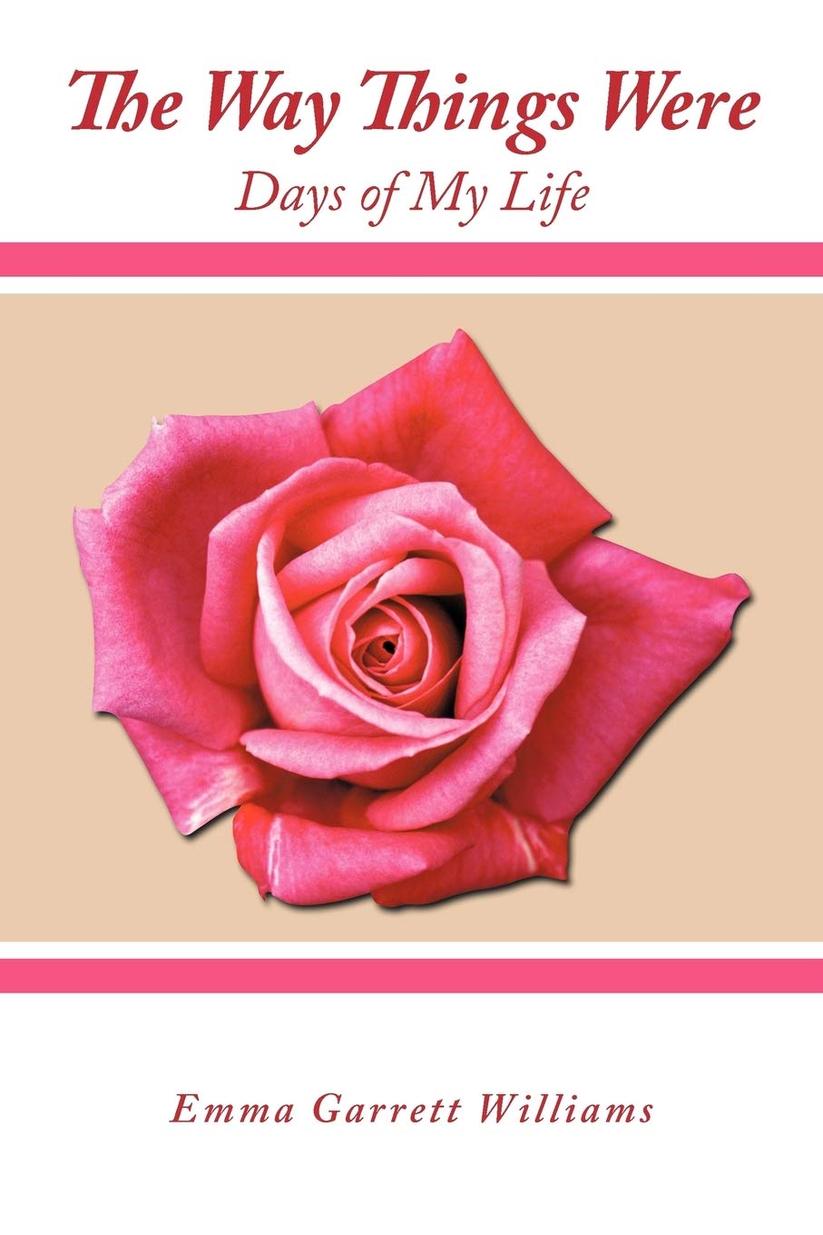 The Way Things Were: Days of My Life