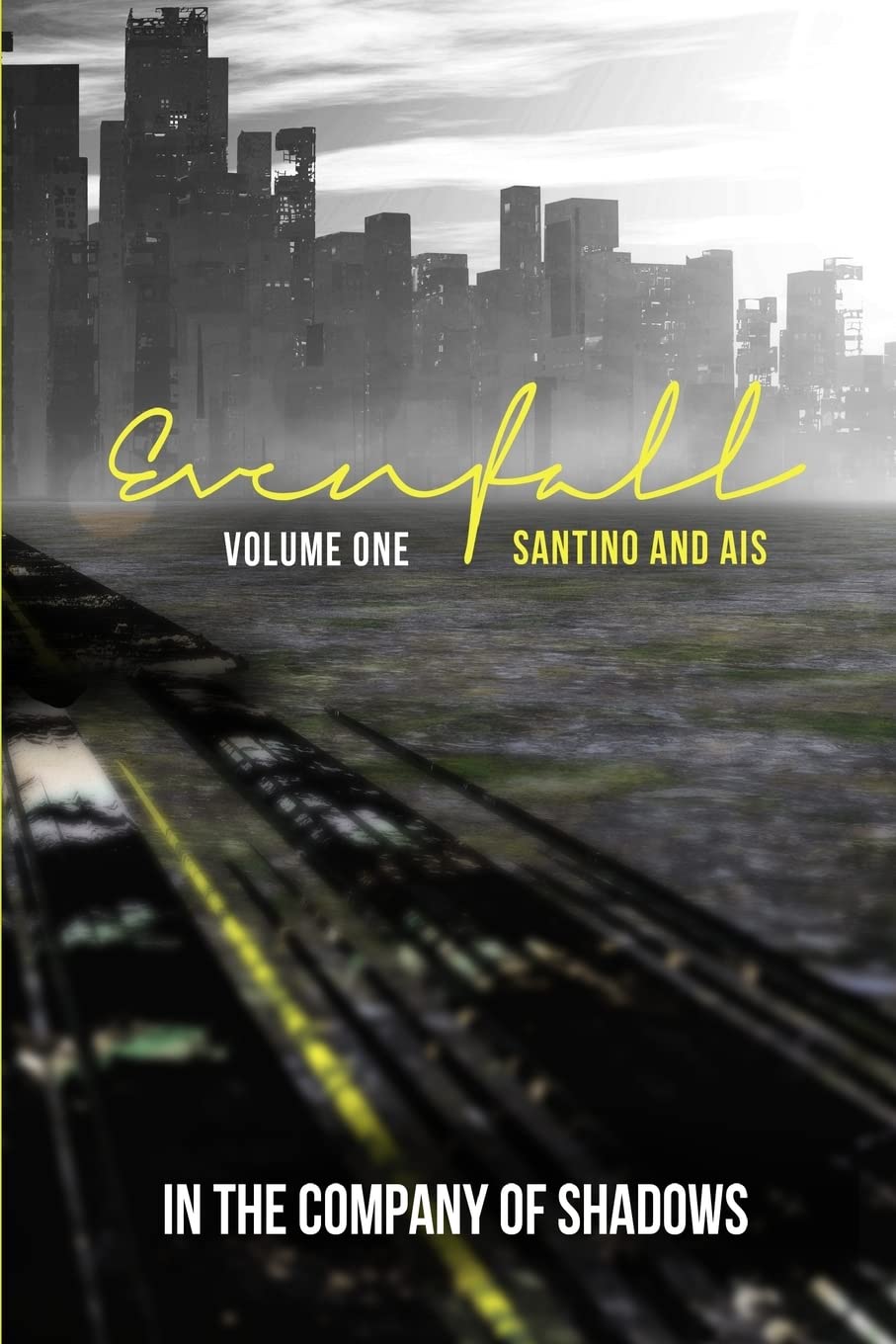Evenfall Volume I: Director's Cut (In the Company of Shadows)