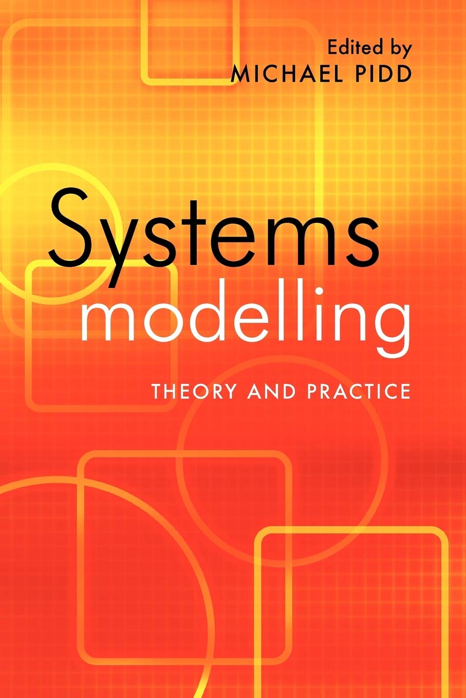 Systems Modelling – Theory and Practice Pidd Paperback John Wiley & Sons