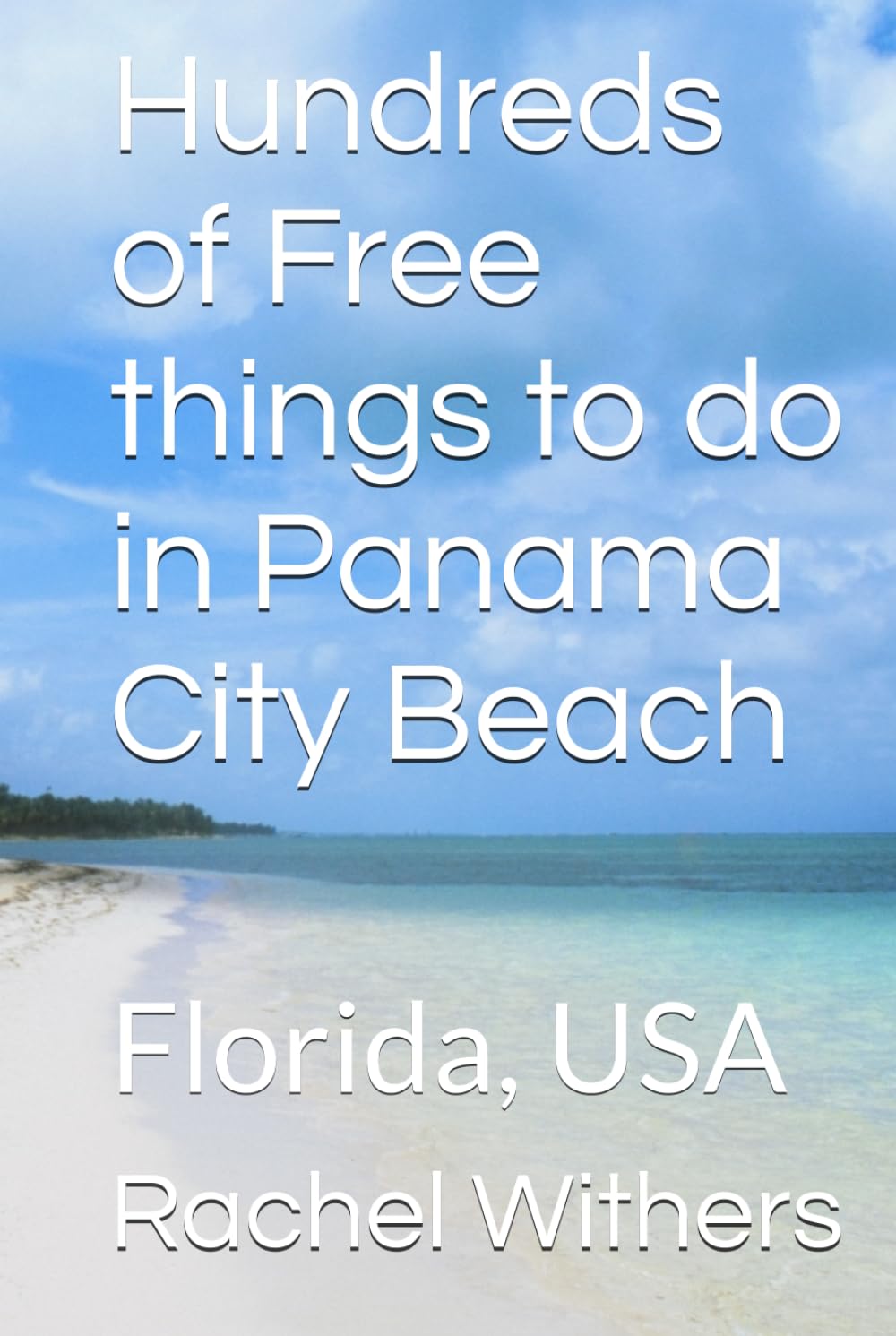 Hundreds of Free things to do in Panama City Beach: Florida, USA