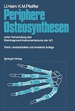Periphere Osteosynthesen: unter Verwendung des Kleinfragment-Instrumentariums der AO (German Edition)