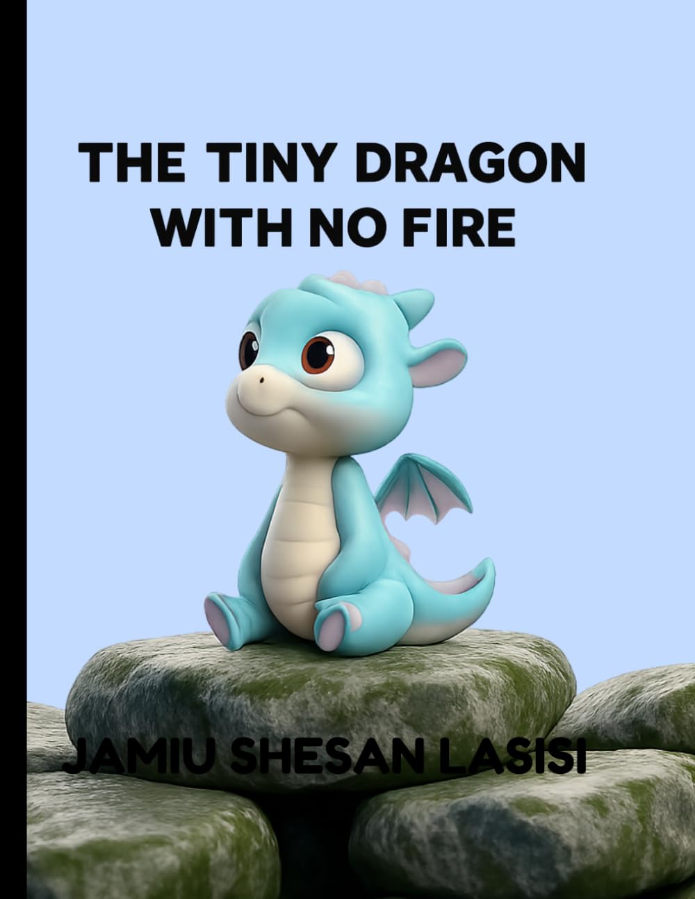 THE TINY DRAGON WITH NO FIRE