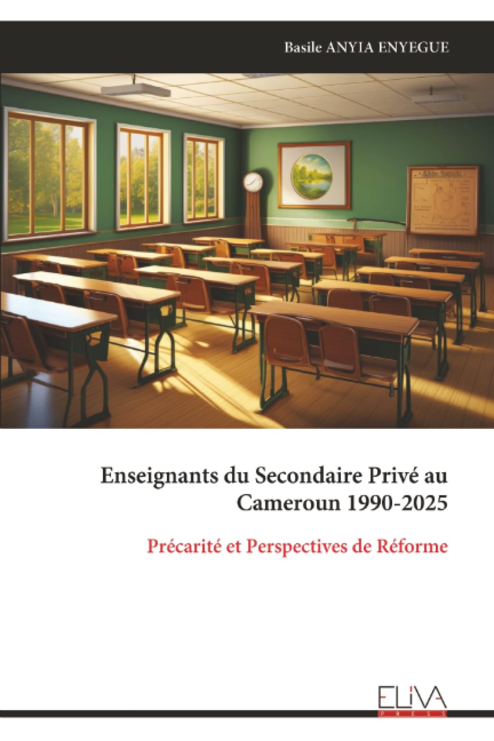 Enseignants du Secondaire Privé au Cameroun 1990-2025: Précarité et Perspectives de Réforme