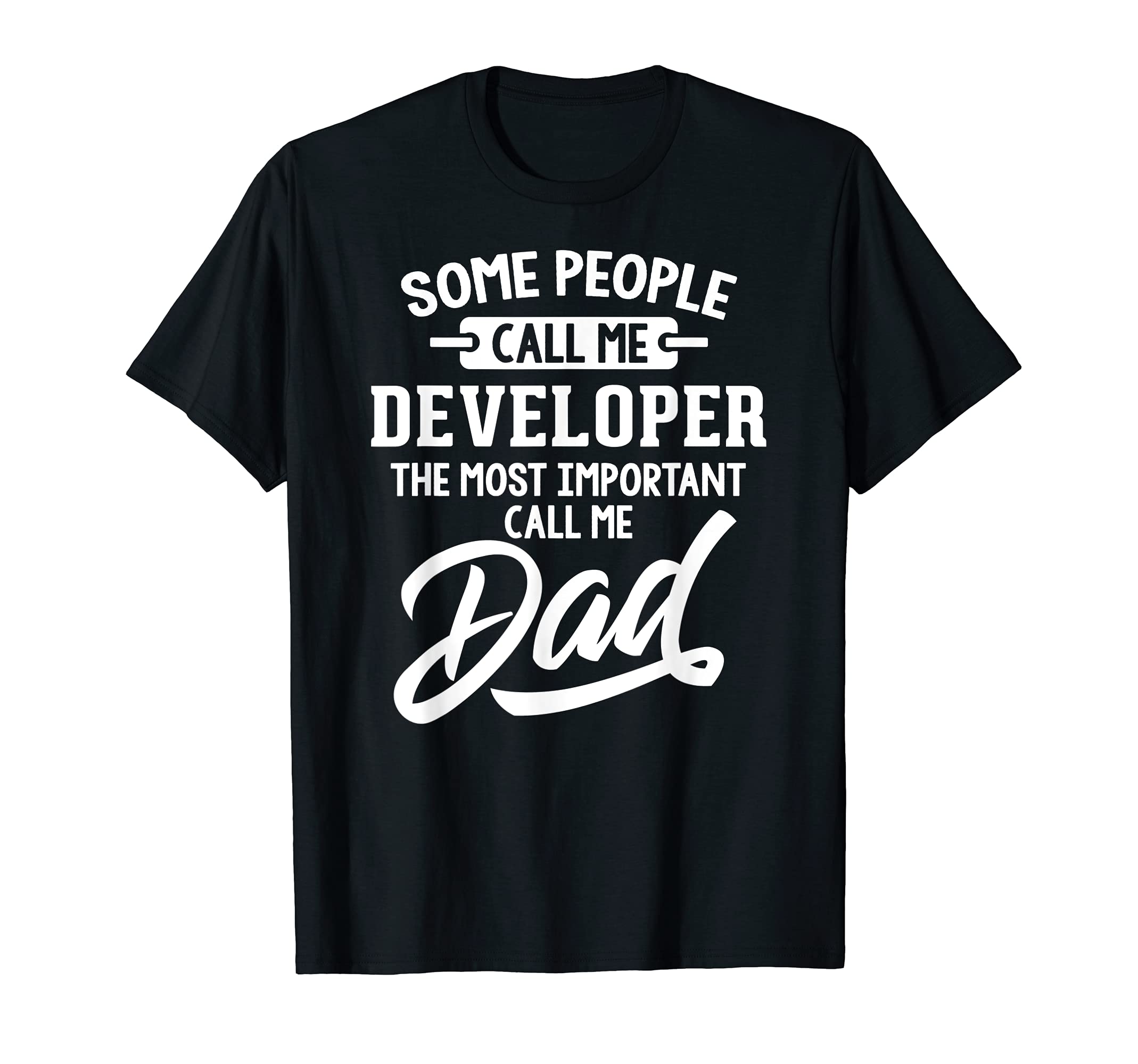 Fathers Day Design for a Developer Dad T-Shirt, Black