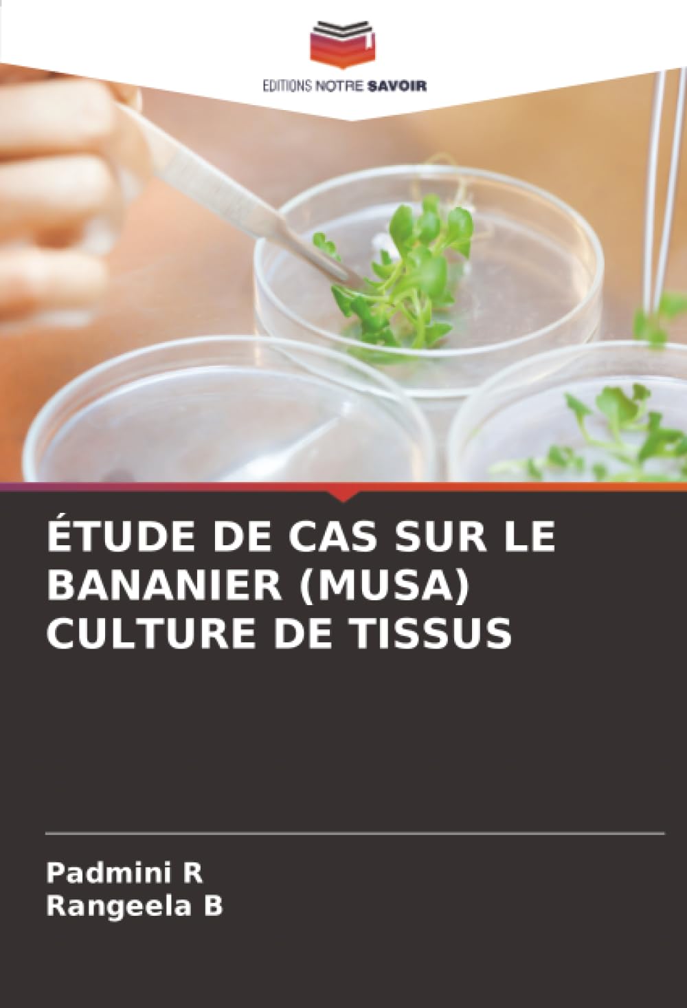 ÉTUDE DE CAS SUR LE BANANIER (MUSA) CULTURE DE TISSUS