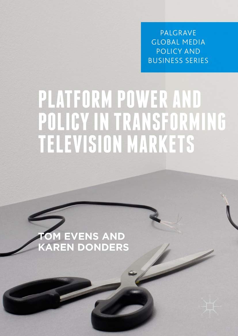 Buy Platform Power and Policy in Transforming Television Markets (Palgrave Global Media Policy and Business) — BookShops.in