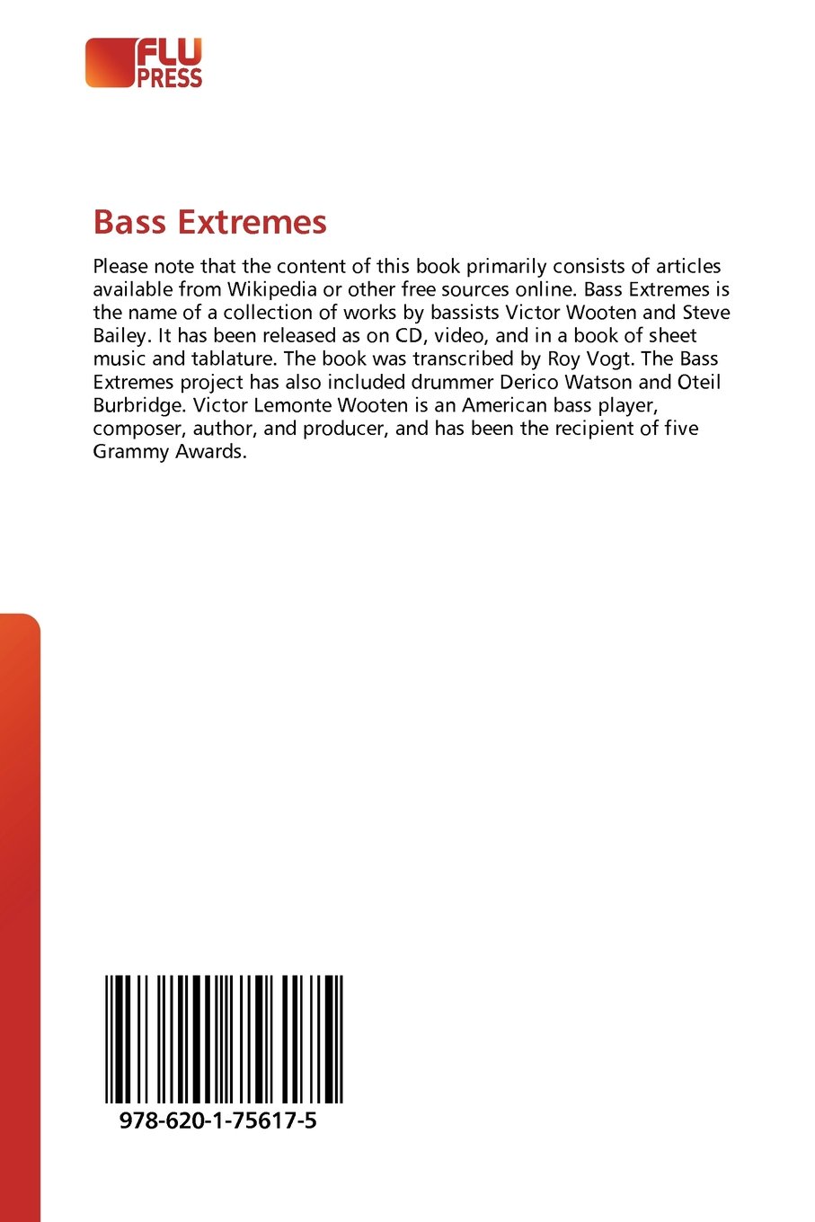 Bass Extremes: Victor Wooten, Steve Bailey, Tablature, Roy Vogt