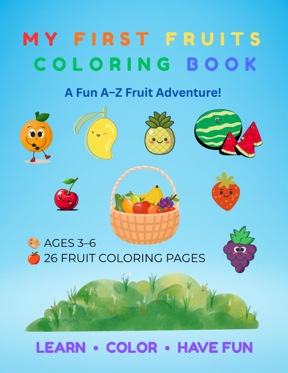 My First Fruits Coloring Book: A Fun A–Z Fruit Adventure!
