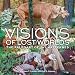 Visions of Lost Worlds: The Paleoart of Jay Matternes