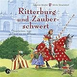  Ritterburg und Zauberschwert. CD . Geschichten, Lieder und Spaß: Lieder, Geschichten und Gedichte