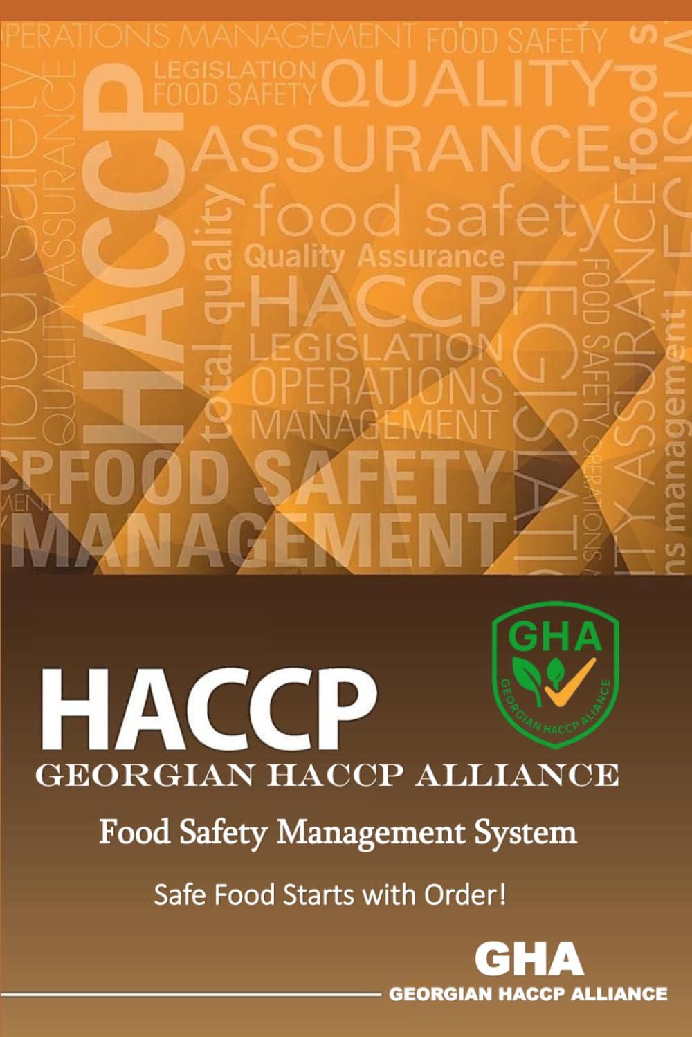 HACCP A Practical Guade for Businesses: Food Safety Management System