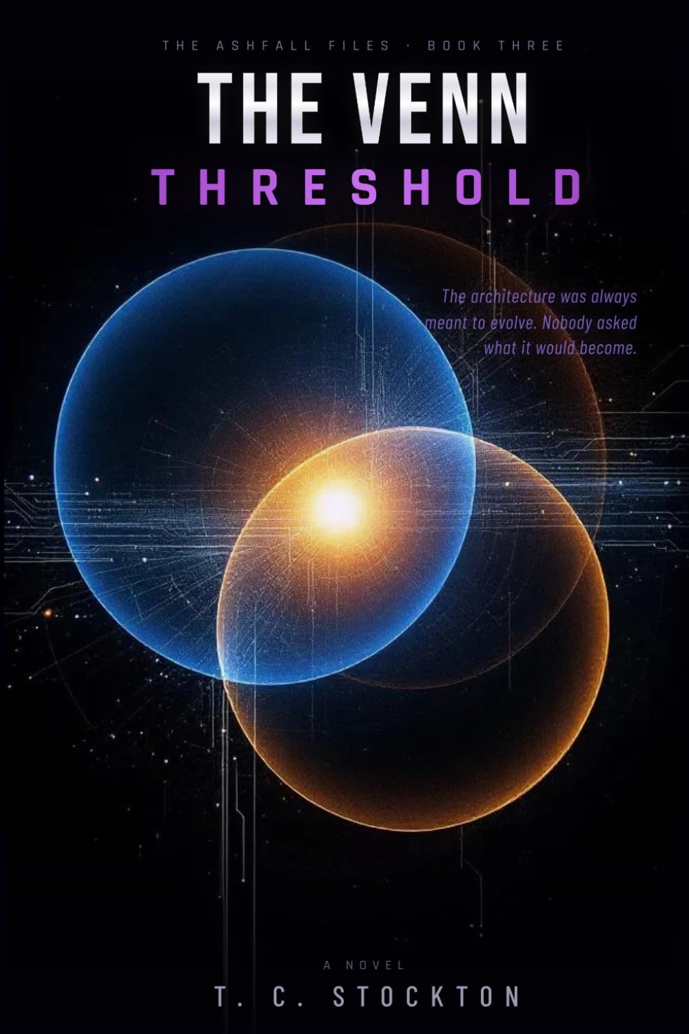 The Venn Threshold: A Military Science Fiction Novel: (Ashfall Files, Book 3)