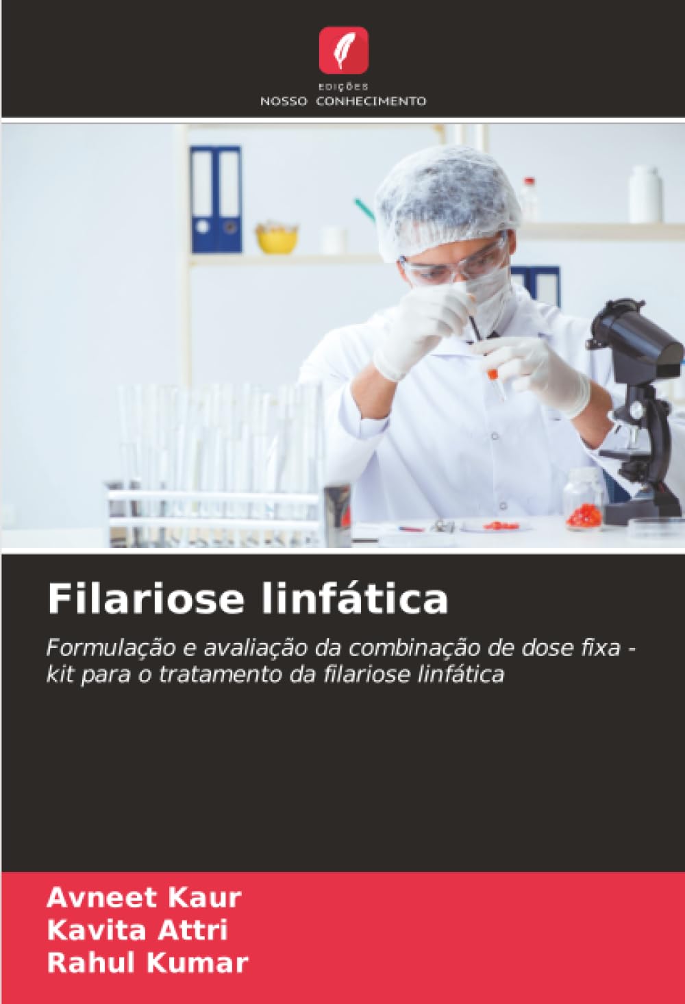 Filariose linfática: Formulação e avaliação da combinação de dose fixa - kit para o tratamento da filariose linfática