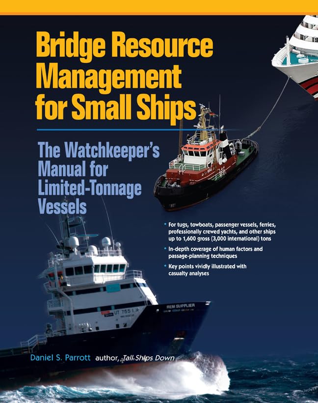 Bridge Resource Management for Small Ships de Daniel S. Parrott