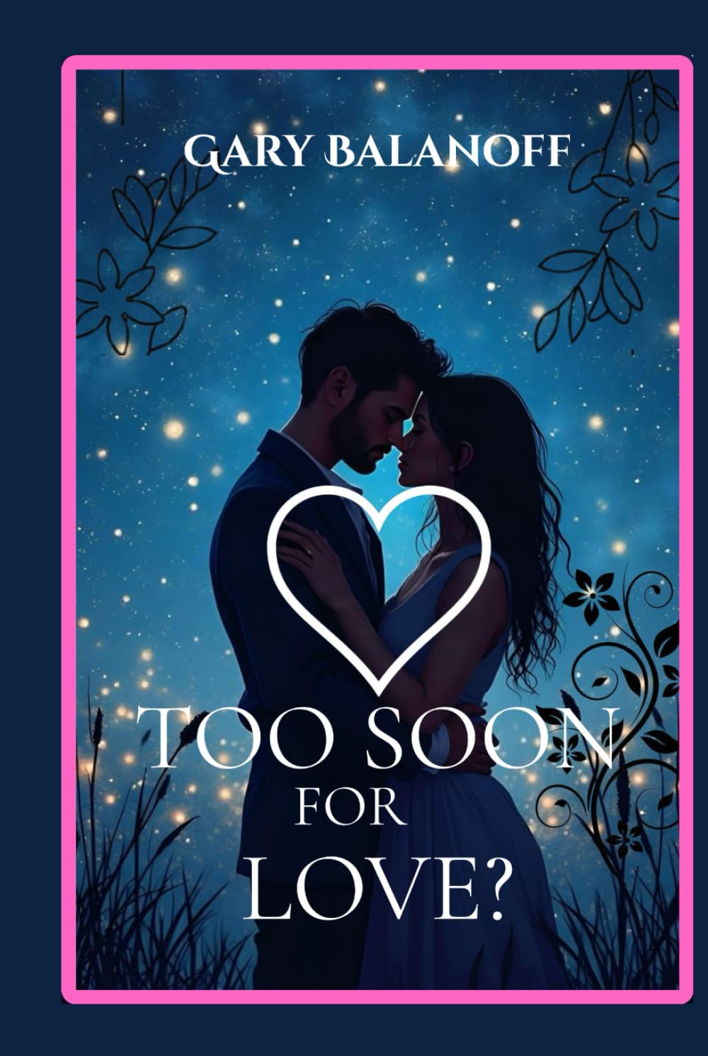 Too Soon for Love?