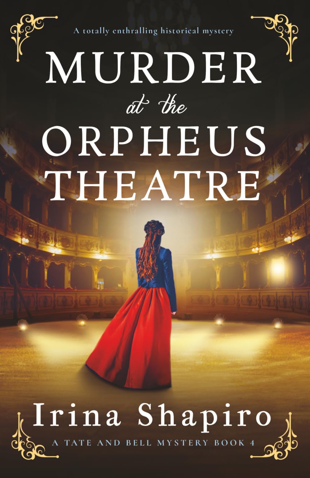 Murder at the Orpheus Theatre: A totally enthralling historical mystery (A Tate and Bell Mystery)
