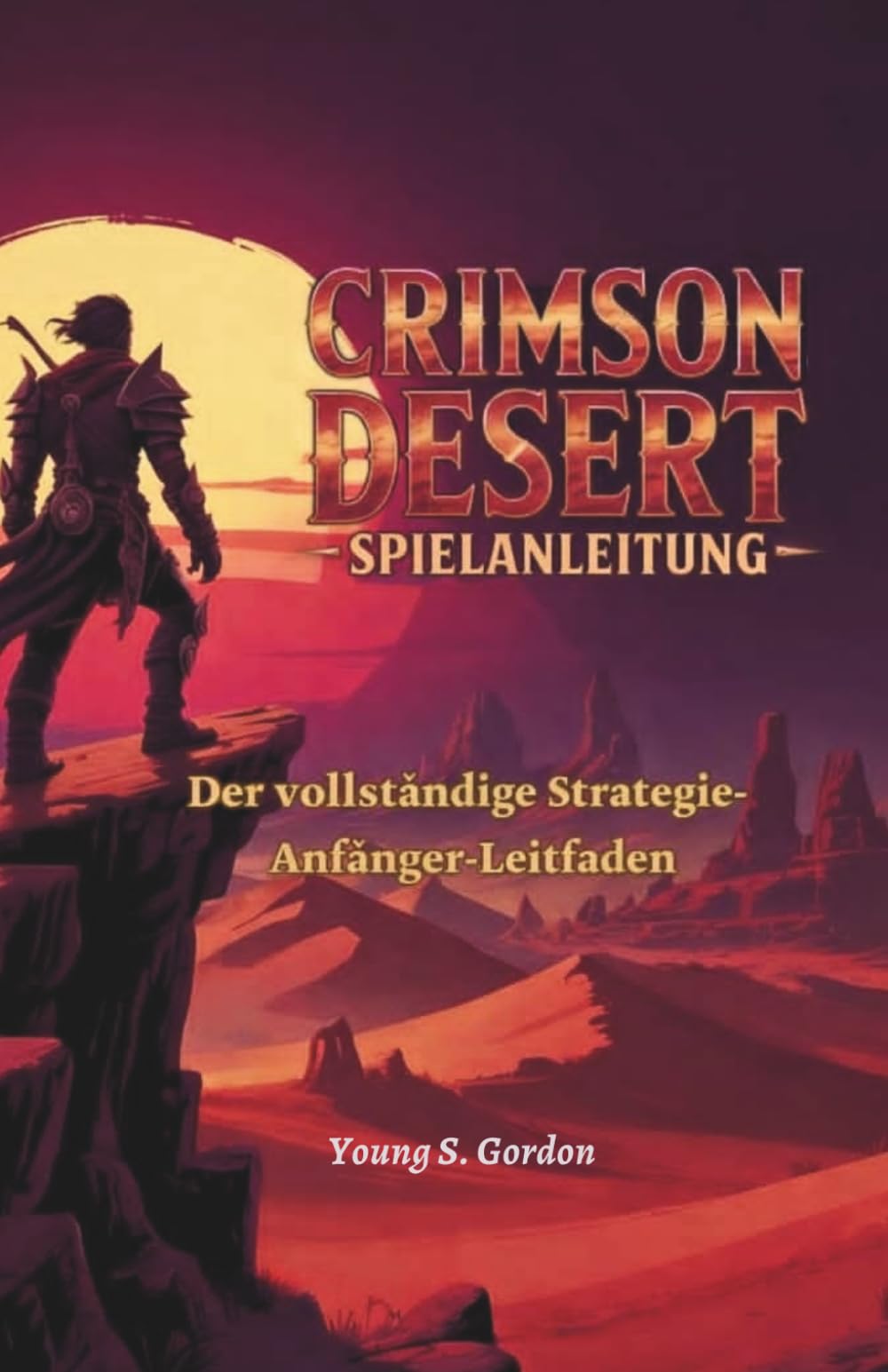 CRIMSON DESERT SPIELANLEITUNG: Der vollständige Strategie-Anfänger-Leitfaden