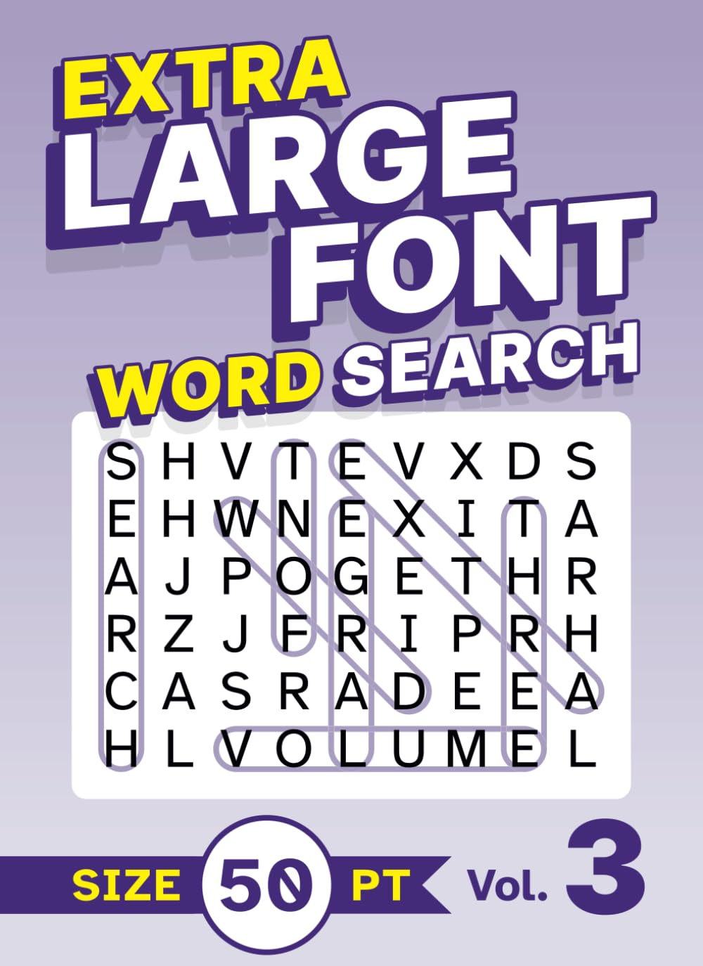 Extra Large Font Word Search Size 50 pt Vol. 3: XL Jumbo Print Puzzle Book for Seniors