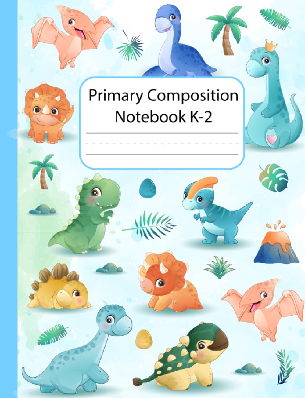 Primary Composition Notebook k-2: Dinosaur Story Journal Grades k-2 Dotted Midline with drawing space on top the page (with picture space) Learn to Draw and Write for Kindergarten