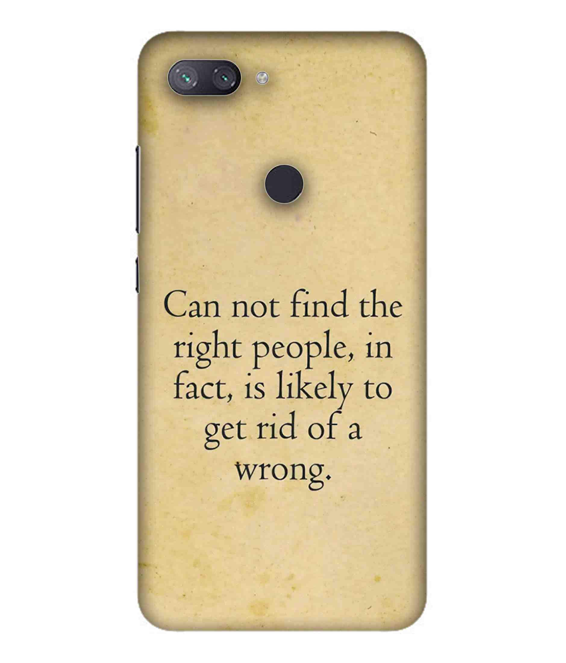Can Not Find Right People Quote Hard Printed Designer Case for Xiaomi Mi 8 Youth Back Cover RSV1083