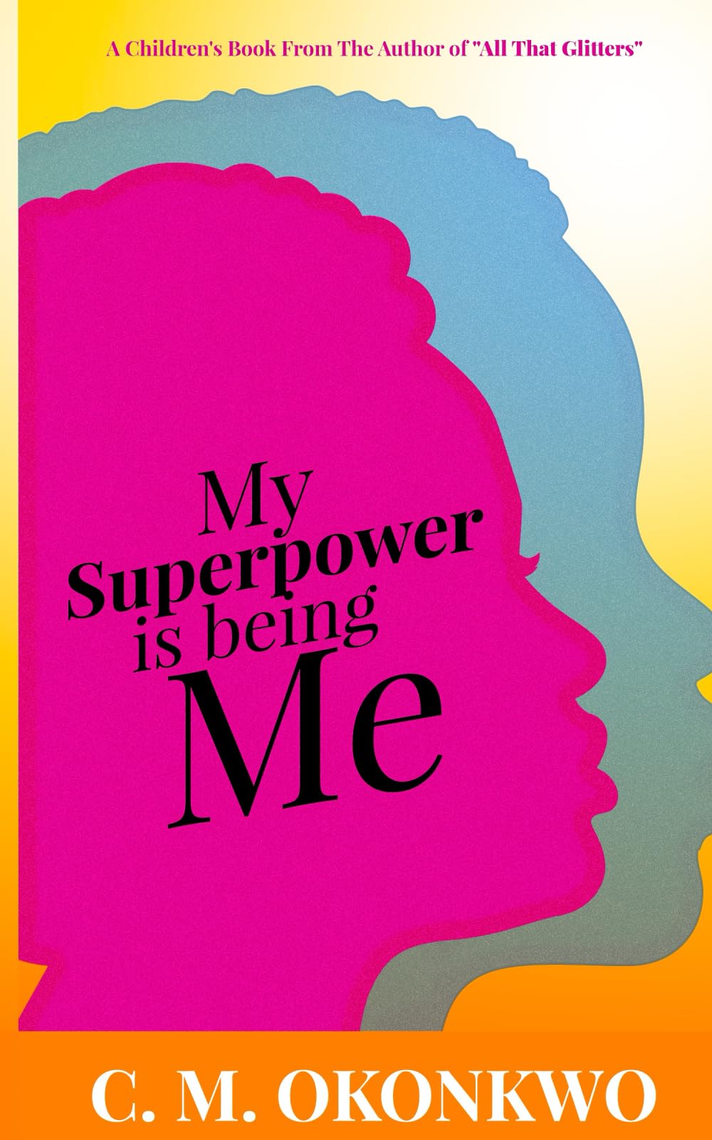 My Superpower is Being Me