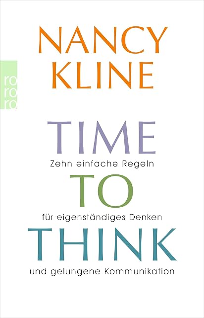 Portada de Time to think: Zehn einfache Regeln für eigenständiges Denken und gelungene Kommunikation