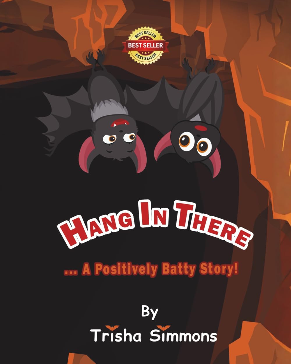 Hang In There... A Positively Batty Story!: 3 (Trisha's Treasured Tales)