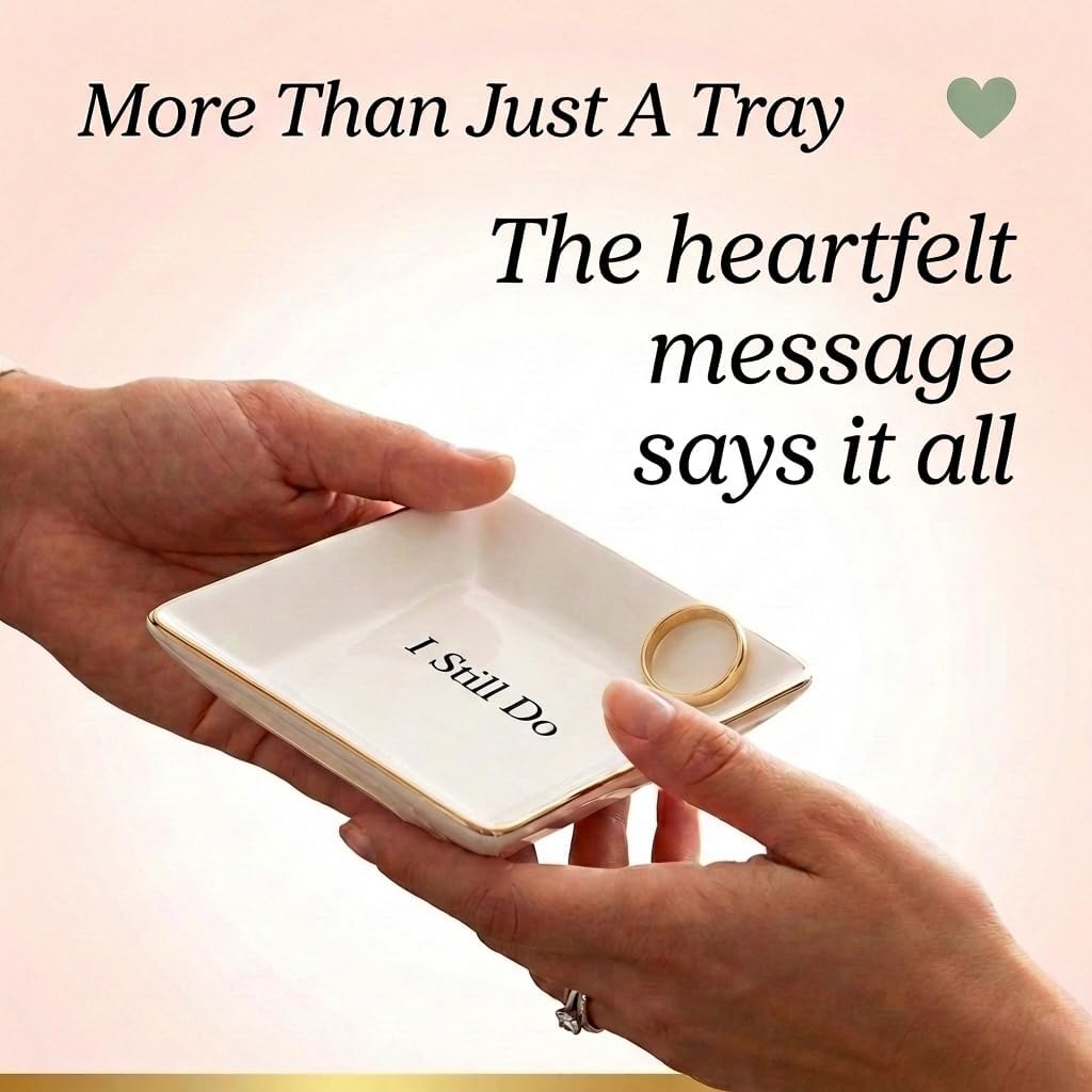Simply Charmed I Still Do Gift for Wife or Husband – Aniversary Gift - Ceramic Jewelry Dish or Ring Holder – Elegant Trinket Tray