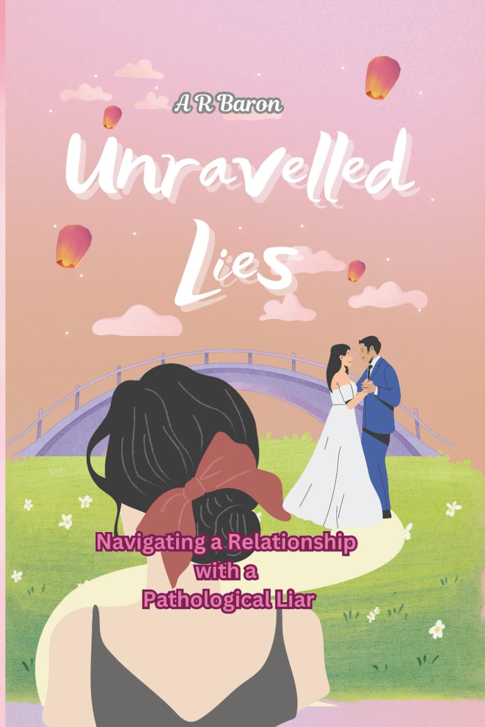 Unravelled Lies: Navigating a Relationship with a Pathological Liar