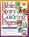 Bible Story Coloring Pages 1 (Coloring Books)