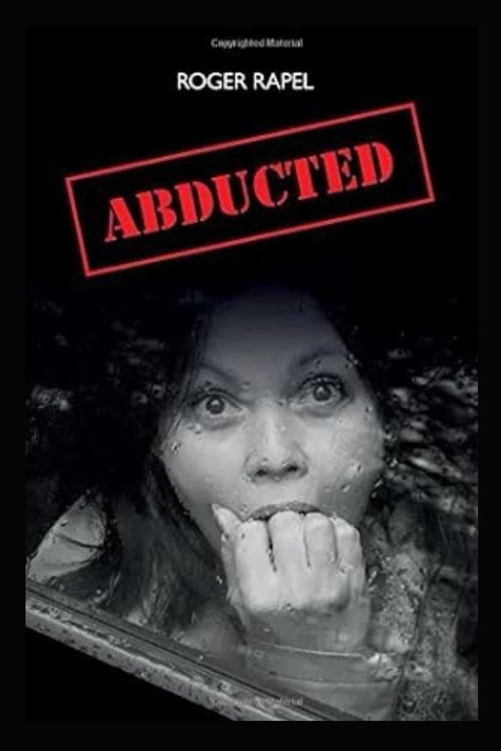 ABDUCTED: A Dark Psychological Crime Thriller
