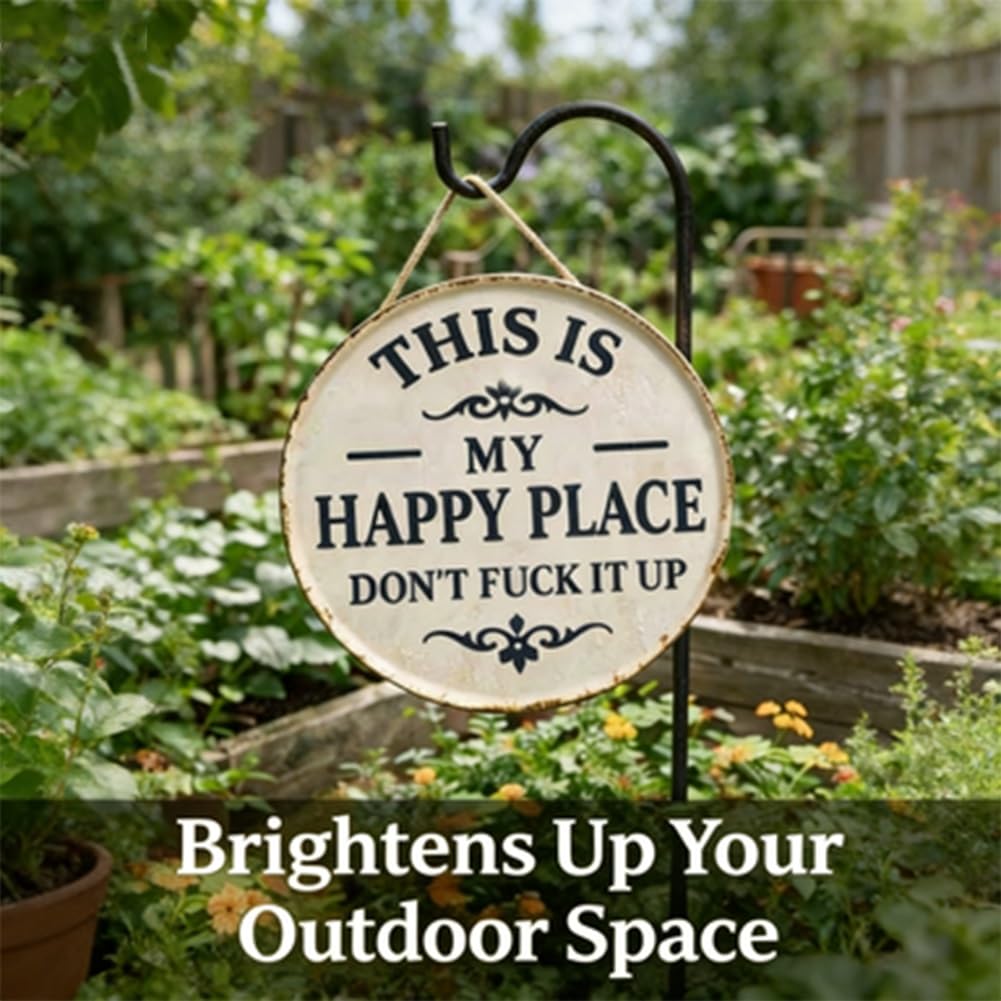 Funny Garden Metal Sign -"This Is My Happy Place Don't F*ck It Up" Vintage Decor, Print Aesthetic Room Decoration Welcome Round Sign for Home Garden Farm Bar or Coffee Wall Decor(1PC,12 * 12in) — view 5