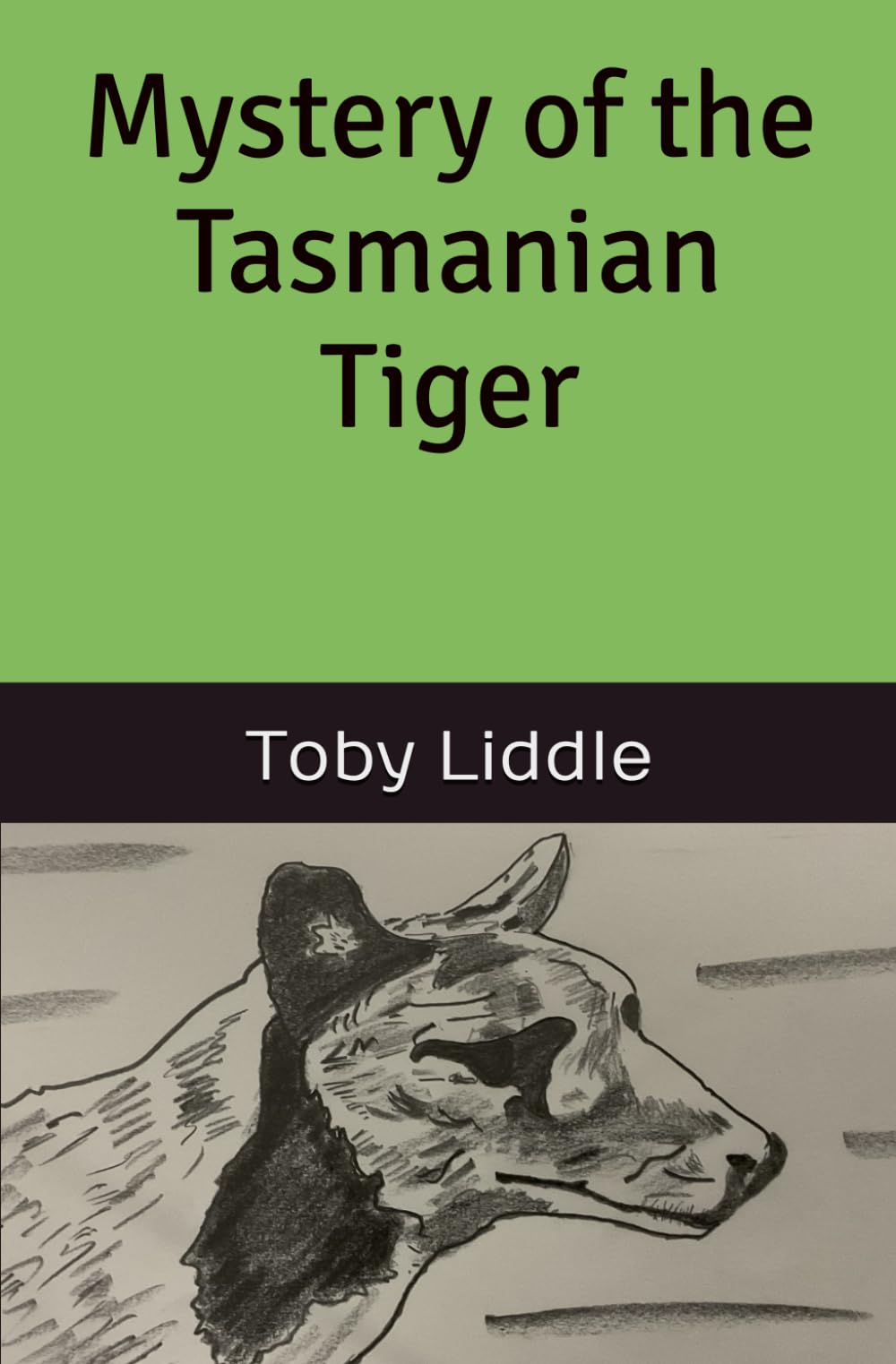 Mystery of the Tasmanian Tiger (The Mystery Series)