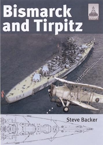 Bismarck and Tirpitz: No. 10 (Shipcraft)