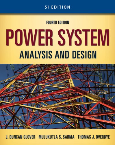 Power System Analysis and Design with CD-ROM - SI Version