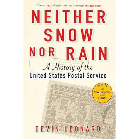 Neither Snow Nor Rain: A Historical Account of the US Postal Service