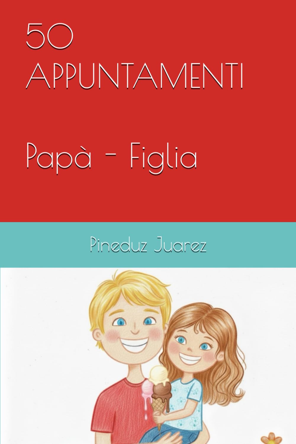 50 Appuntamenti Papà e Figlia